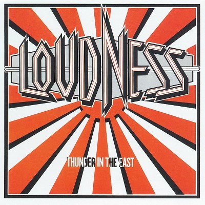 LOUDNESS/THUNDER IN THE EAST